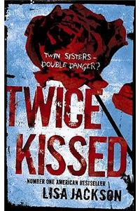 Twice Kissed