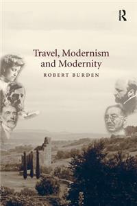 Travel, Modernism and Modernity