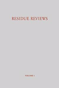 Reviews of Environmental Contamination and Toxicology 1