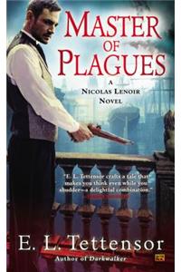 Master of Plagues: A Nicolas Lenoir Novel: A Nicolas Lenoir Novel