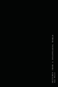 Sketches from a Disappearing World