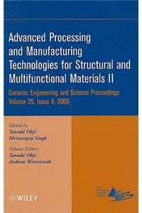 Advanced Processing and Manufacturing Technologies for Structural and Multifunctional Materials II, Volume 29, Issue 9