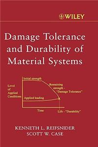 Damage Tolerance and Durability of Material Systems