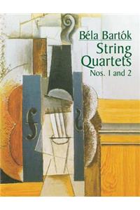 String Quartets Nos. 1 and 2