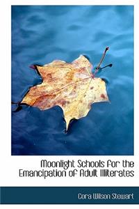 Moonlight Schools for the Emancipation of Adult Illiterates
