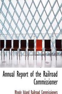 Annual Report of the Railroad Commissioner