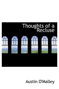 Thoughts of a Recluse