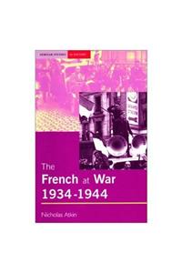 The French at War, 1934-1944