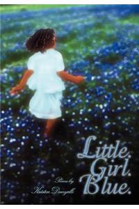 Little. Girl. Blue.