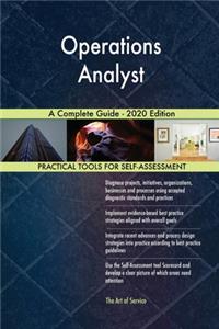 Operations Analyst A Complete Guide - 2020 Edition