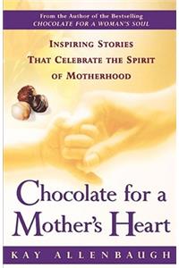 Chocolate for a Mother's Heart