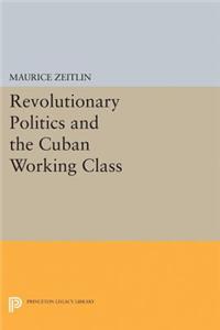 Revolutionary Politics and the Cuban Working Class