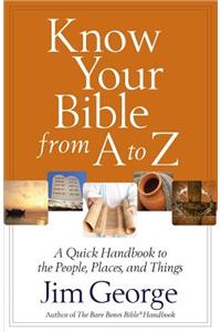 Know Your Bible from A to Z