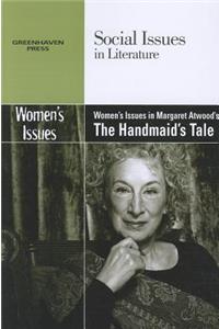 Women's Issues in Margaret Atwood's the Handmaid's Tale