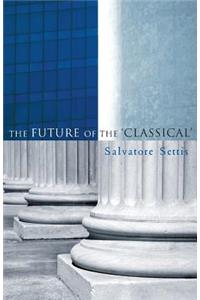 Future of the Classical