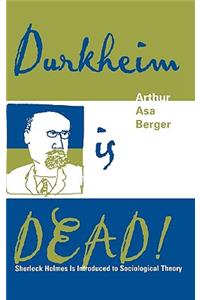 Durkheim is Dead!