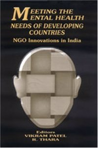 Meeting the Mental Health Needs of Developing Countries: Ngo Innovations in India