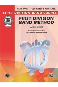 First Division Band Method, Part 1: For the Development of an Outstanding Band Program: 0 (First Division Band Course)