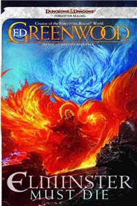 Elminster Must Die: The Sage of Shadowdale