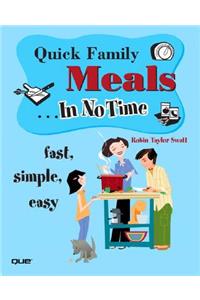 Quick Family Meals In No Time