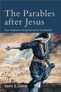 The Parables After Jesus