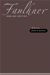 Faulkner and His Critics