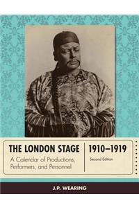 The London Stage 1910-1919