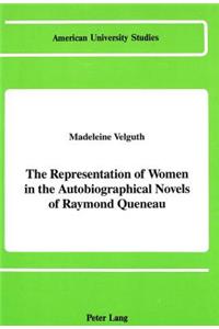 The Representation of Women in the Autobiographical Novels of Raymond Queneau