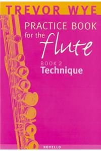 Trevor Wye Practice Book for the Flute: Volume 2 - Technique