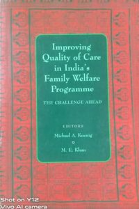 Improving Quality of Care in India's Family Welfare Programme