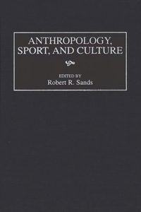 Anthropology, Sport, and Culture