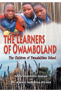 The Learners of Owamboland, the Children of Twaalulilwa School
