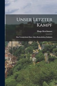 Unser Letzter Kampf