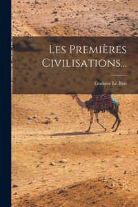 Les Premières Civilisations...