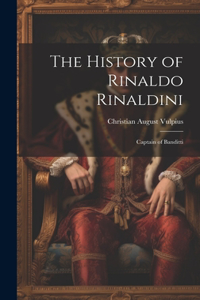 History of Rinaldo Rinaldini