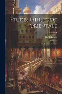 Études D'histoire Orientale