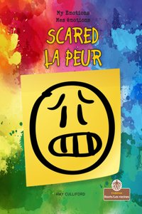 Scared (La Peur) Bilingual Eng/Fre