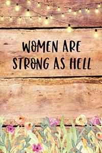Women Are Strong As Hell