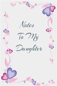 Notes To My Daughter