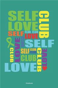 Self Love Club Self Club Club Love Club Love Club Self Club Club Club Club Love Notebook