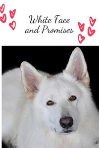 White Face and Promises