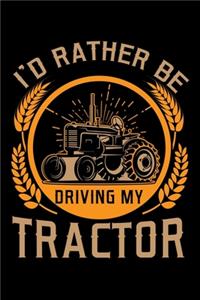 I'd Rather Be Driving My Tractor