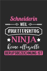 Schneiderin Weil Multitasking Ninja Keine Berufsbezeichnung Ist