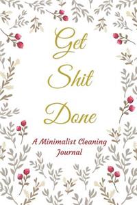 Get Shit Done