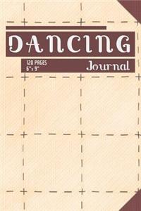 Dancing Journal: Composition Book / Notebook / Journal ( 6 X 9 ), College Ruled / Lined Paper, 120 Pages for Dancers