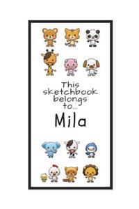 Mila Sketchbook: Personalized Animals Sketchbook with Name: 120 Pages