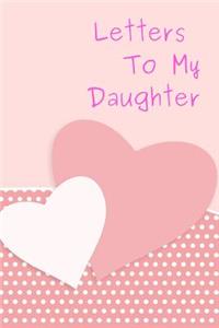 Letters to My Daughter