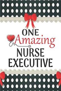 One Amazing Nurse Executive