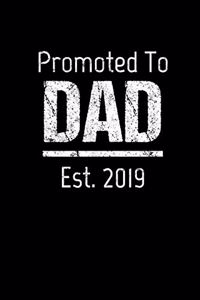 Promoted To Dad Est. 2019
