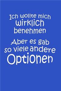 Benehmen ist schwierig: Notizbuch / Notizheft für Tochter Sohn Kind Junge Mädchen Geburtstag A5 (6x9in) dotted Punktraster